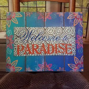 NEW "WELCOME TO PARADISE" WOODEN SIGN